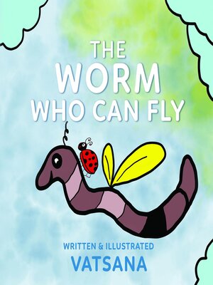 cover image of The Worm Who Can Fly
